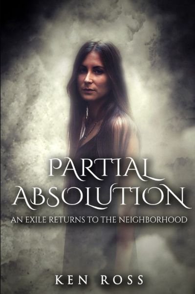Cover for Ken Ross · Partial Absolution (Paperback Book) (2020)