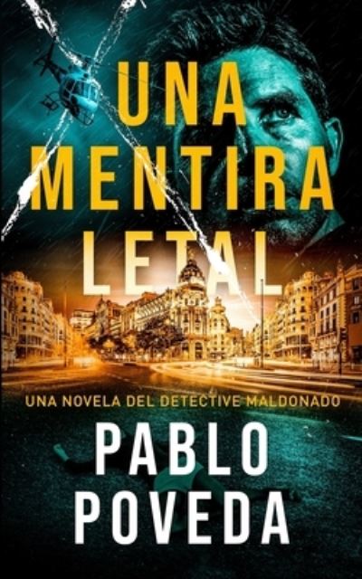 Cover for Pablo Poveda · Una Mentira Letal (Paperback Book) (2021)