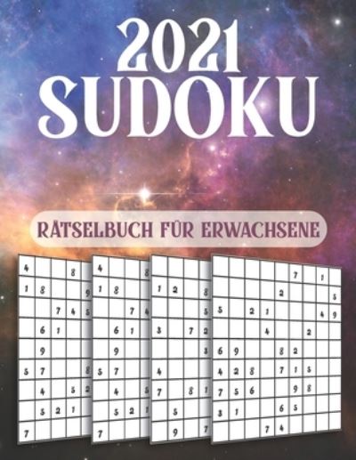 Cover for Yanis Ratsel · 2021 Sudoku Ratselbuch fur Erwachsene (Paperback Book) (2021)