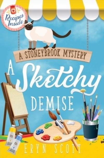 A Sketchy Demise - Eryn Scott - Books - Independently Published - 9798708609458 - February 12, 2021
