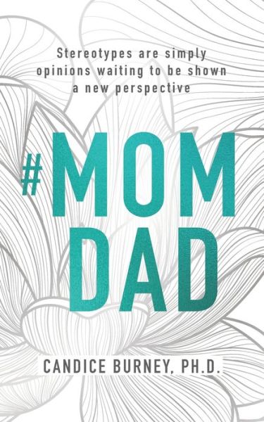 Cover for Candice Burney · #Momdad (Paperback Book) (2021)