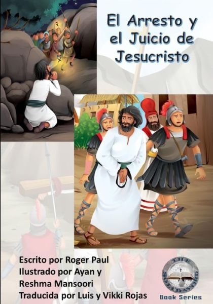 Cover for Roger Paul · El Arresto y el Juicio de Jesucristo (Paperback Book) (2021)