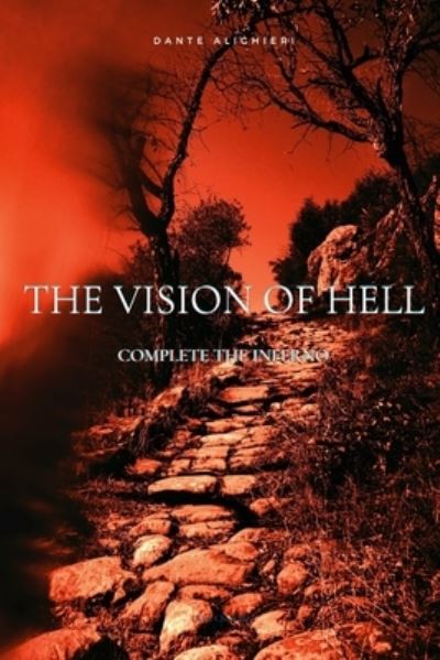 The vision of hell - Dante Alighieri - Livros - Independently Published - 9798728863458 - 26 de março de 2021