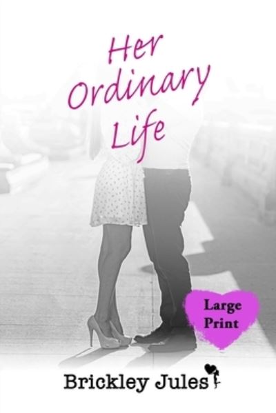 Cover for Brickley Jules · Her Ordinary Life (Paperback Book) (2021)
