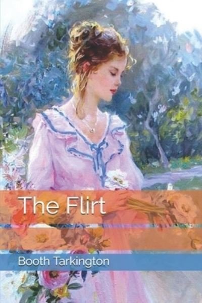 Cover for Booth Tarkington · The Flirt (Paperback Book) (2021)