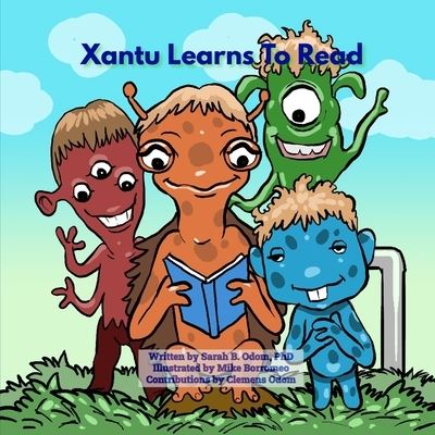 Cover for Odom, Sarah B, PhD · Xantu Learns To Read - Mimsy's Early Readers with Sight Words (Paperback Book) (2021)