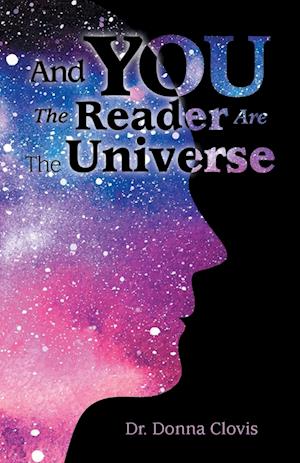 Cover for Donna Clovis · And You the Reader Are the Universe (Bog) (2022)