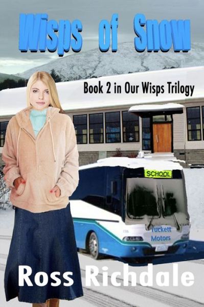 Cover for Ross Richdale · Wisps of Snow (Paperback Book) (2021)