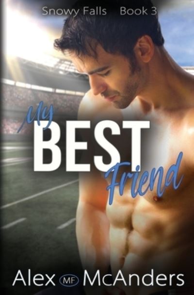 Cover for Alex (MF) McAnders · My Best Friend (Book) (2022)