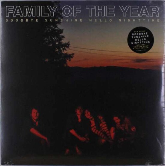 Cover for Family of the Year · Goodbye Sunshine, Hello Nighttime (LP) (2018)