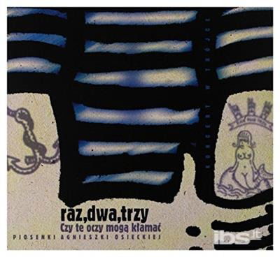 Czy Te Oczy Moga Klamac - Raz Dwa Trzy - Music - WARNER - 0190295747459 - November 17, 2017