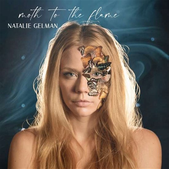 Moth To The Flame - Natalie Gelman - Music - BLUE ELAN RECORDS - 0195497658459 - March 12, 2021