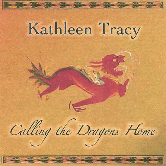 Cover for Kathleen Tracy · Calling the Dragons Home (CD) (2006)