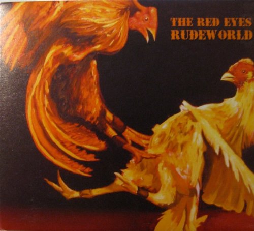 Rude World - The Red Eyes - Music - ECHOFOXTROT RECORDS - 0689076471459 - September 9, 2011