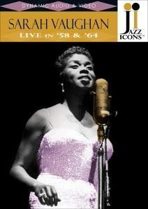 Jazz Icons: Sarah Vaughan Live in 58 & 64 - Sarah Vaughan - Filmes - Naxos Jazz - 0747313900459 - 4 de setembro de 2007