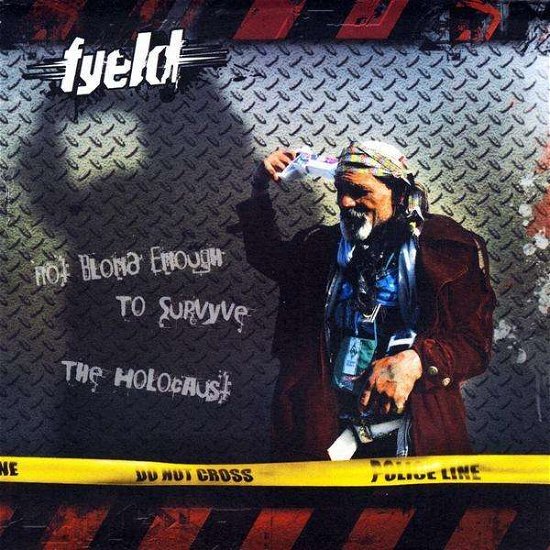 Cover for Fyeld · Not Blond Enough to Survyve the Holocaust (CD) (2010)