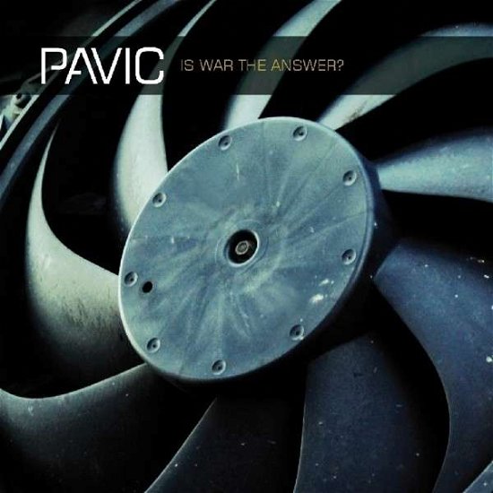 Cover for Pavic · Is War The Answer? (CD) (2014)