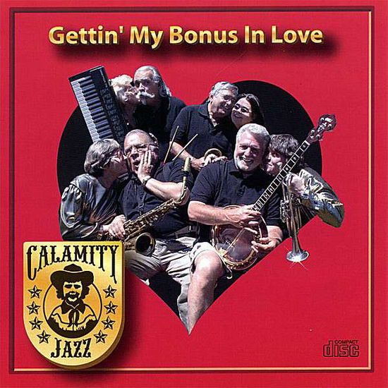 Cover for Calamity Jazz · Gettin' My Bonus in Love (CD) (2007)