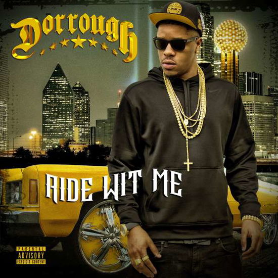 Cover for Dorrough · Ride Wit Me (CD) (2017)