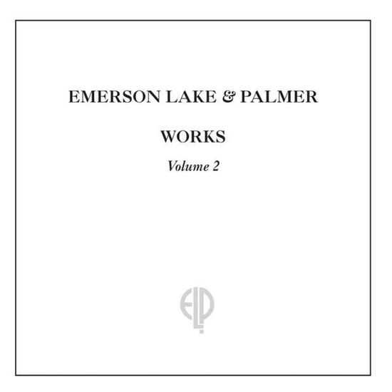 Works Volume 2 (2-CD Set) - Emerson, Lake & Palmer - Música - BMG Rights Management LLC - 4050538180459 - 26 de maio de 2017