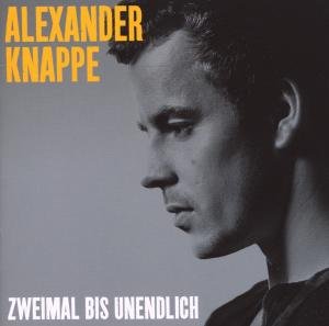 Cover for Alexander Knappe · Zweimal Bis Unendlich (CD) (2012)