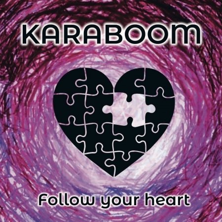 Karaboom · Follow Your Heart (CD) (2022)
