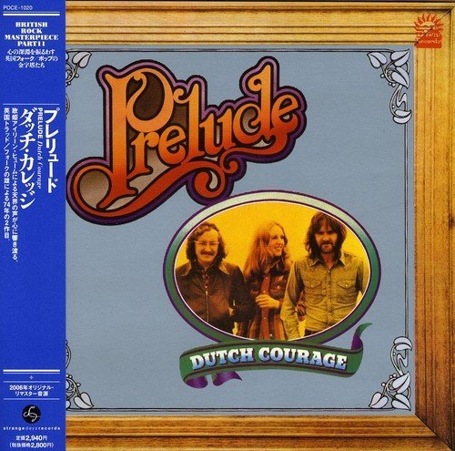 Cover for Prelude · Dutch Courage (CD) [Limited edition] (2006)