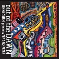 Out Of The Dawn - Junko Onishi - Musikk - UNION - 4988044069459 - 3. desember 2021