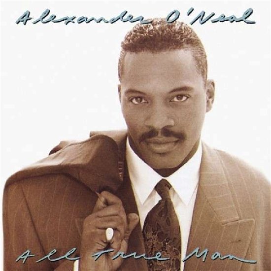 Cover for Alexander O'neal · All True Man (CD) [Expanded edition] (2013)