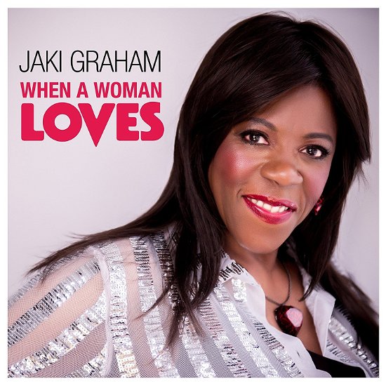Cover for Jaki Graham · When A Woman Loves (CD) (2018)