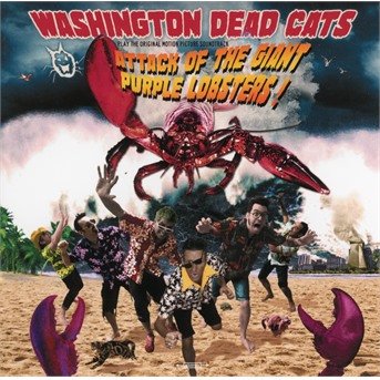 Cover for Washington Dead Cats · Attack Of The Giant Purple Lobsters (CD) (2019)