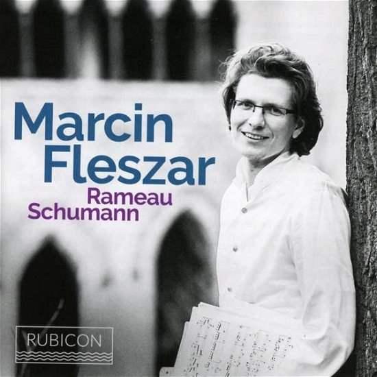Cover for Marcin Fleszar · Rameau / Schumann (CD) (2020)