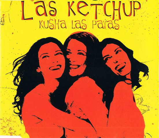 Cover for Las Ketchup · Kusha Las Payas (SCD)