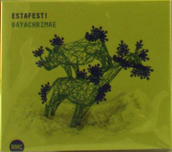 Cover for Estafest · Bayachrimae (CD) [Digipak] (2017)