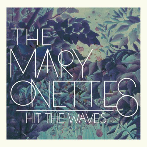 Cover for Mary Onettes · Hit the Waves (CD) (2013)