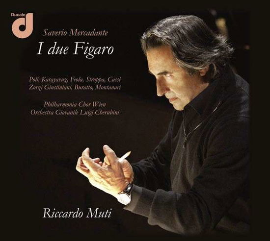 Cover for Muti Riccardo · I Due Figaro O Sia Il Soggetto Di Una Commedia (Ecolbox+Digipack+Booklet 120Pp) (CD) (2013)