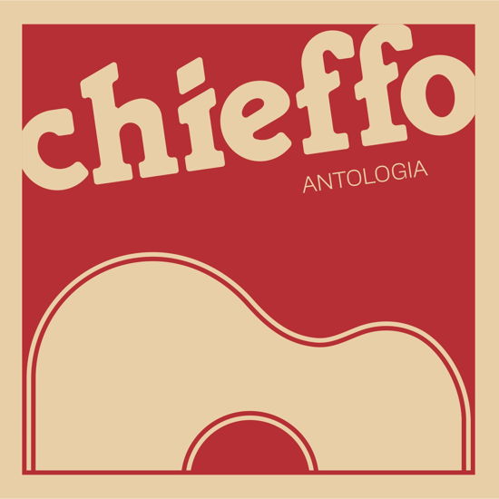 Chieffo · Antologia [lp] (LP) (2024)