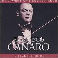 Cover for Francisco Canaro · Los Grandes Clasicos... (CD) (2000)