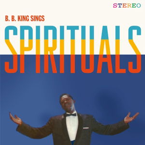 Bb King · Sings spiritual (LP) (2016)