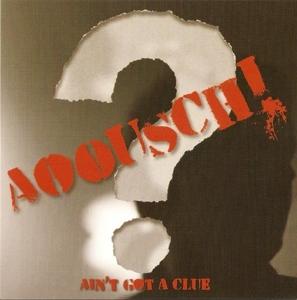 Cover for Aoousch! · Ain't Got a Clue (LP) (2014)