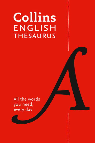 Paperback English Thesaurus Essential: All the Words You Need, Every Day - Collins Essential - Collins Dictionaries - Books - HarperCollins Publishers - 9780008309459 - April 4, 2019