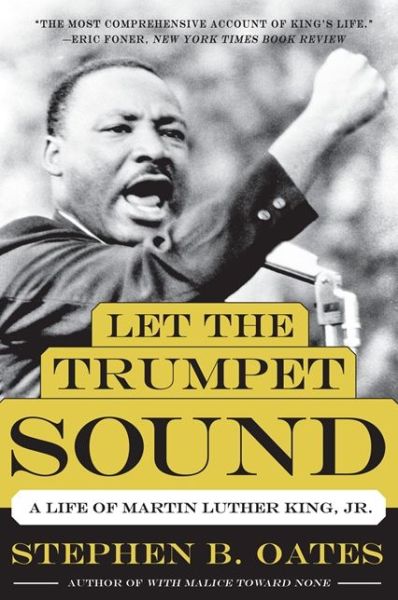 Cover for Stephen B. Oates · Let the Trumpet Sound: A Life of Martin Luther King, Jr. (Paperback Book) [Reissue edition] (2013)