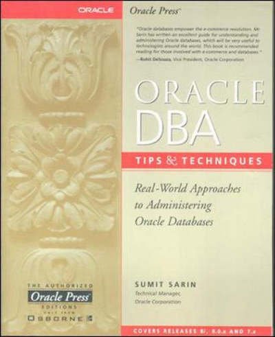 Oracle Dba Tips and Techniques - Sumit Sarin - Books - McGraw-Hill Companies - 9780072122459 - April 1, 2000