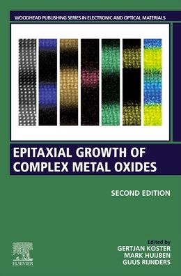 Cover for Epitaxial Growth of Complex Metal Oxides - Woodhead Publishing Series in Electronic and Optical Materials (Paperback Book) (2022)
