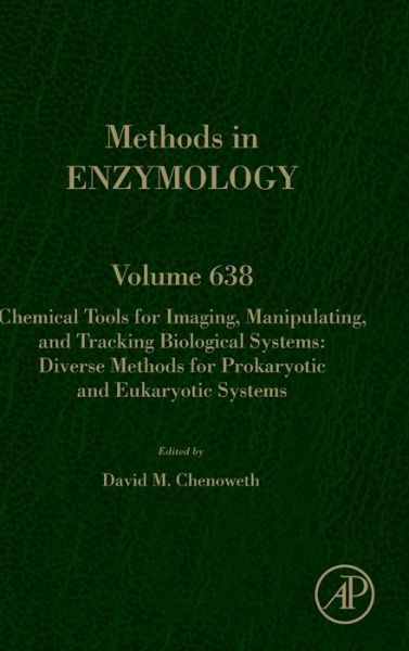 Cover for David Chenoweth · Chemical Tools for Imaging, Manipulating, and Tracking Biological Systems: Diverse Methods for Prokaryotic and Eukaryotic Systems (Hardcover Book) (2020)