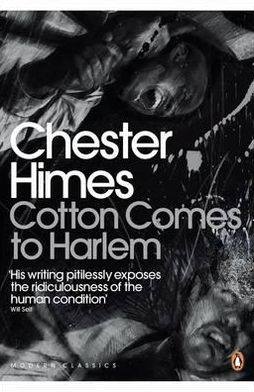 Cover for Chester Himes · Cotton Comes to Harlem - Penguin Modern Classics (Paperback Book) (2011)