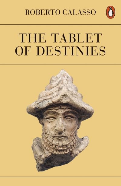 Cover for Roberto Calasso · The Tablet of Destinies (Paperback Book) (2023)