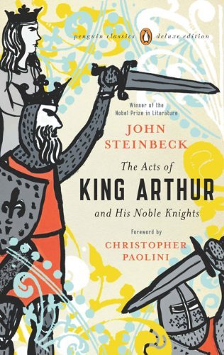 Cover for John Steinbeck · Acts of King Arthur and His Noble Knights (Paperback Bog) [Penguin Classics Deluxe edition] (2008)