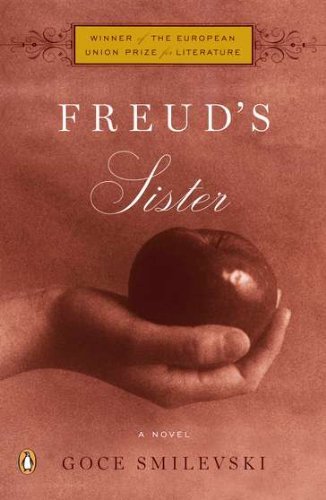 Cover for Goce Smilevski · Freud's Sister: a Novel (Taschenbuch) (2012)