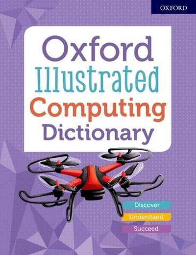 Cover for Oxford Dictionaries · Oxford Illustrated Computing Dictionary (Paperback Bog) (2019)
